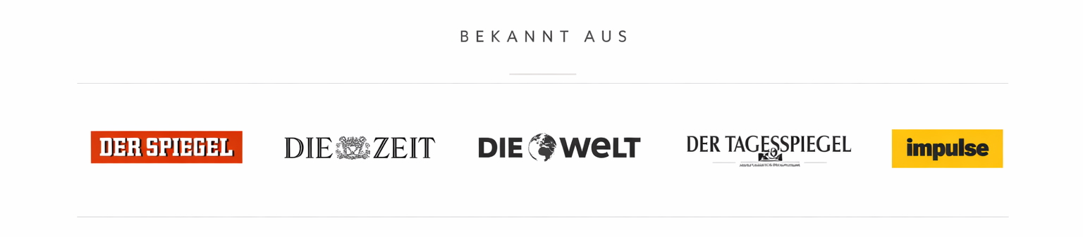 Bekannt aus: Der Spiegel, Die Zeit, Die Welt, impulse Unternehmermagazin.